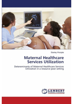 Maternal Healthcare Services Utilization