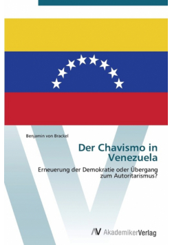 Der Chavismo in Venezuela