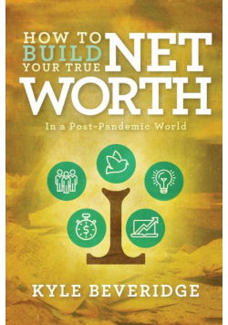 How To Build A True Net Worth