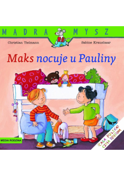 Mądra Mysz - Maks nocuje u Pauliny w.2021