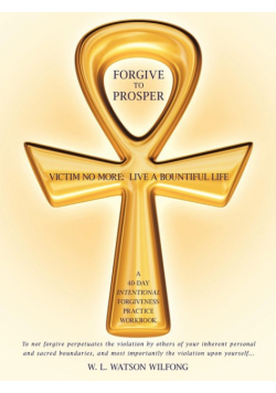 Forgive to Prosper
