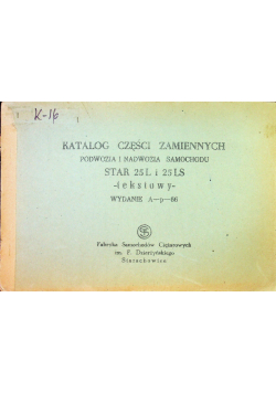 Katalog części zamiennych Podwozia i nadwozia samochodu Star 25L i 25 LS