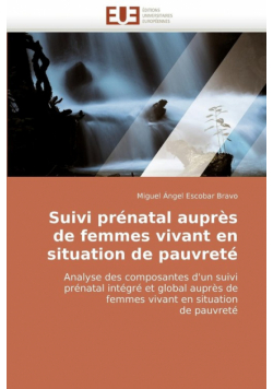 Suivi prénatal auprès de femmes vivant en situation de pauvreté