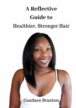 A Reflective Guide to Healthier, Stronger Hair