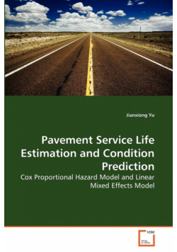 Pavement Service Life Estimation and Condition Prediction