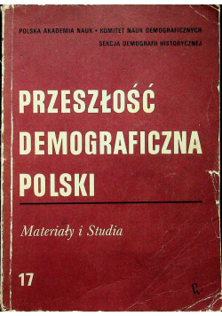 Przeszłość demograficzna Polski Nr 17