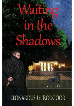Waiting in the Shadows