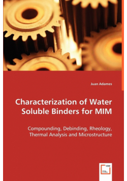 Characterization of Water Soluble Binders for MIM