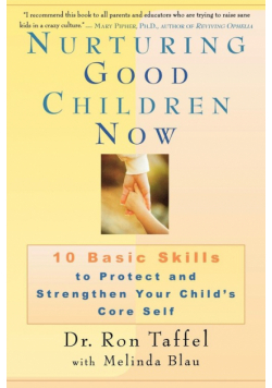 Nurturing Good Children Now