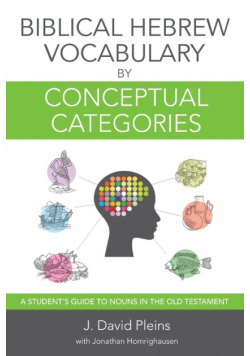 Biblical Hebrew Vocabulary by Conceptual Categories