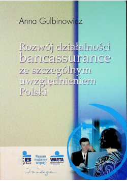Rozwój działalności bancassurance ze szczególnym uwzględnieniem Polski