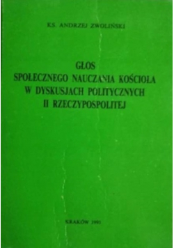 Głos społecznego nauczania kościoła w dyskusjach politycznych II Rzeczypospolitej