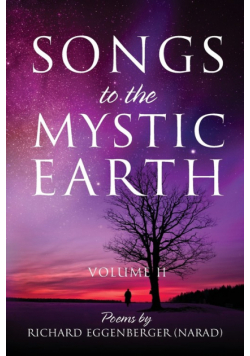 Songs to the Mystic Earth Volume II