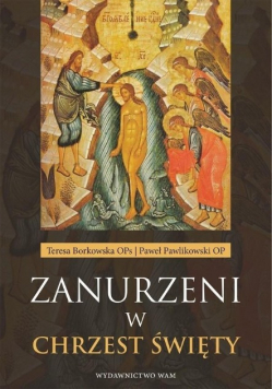 Zanurzeni w chrzest święty