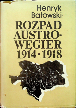 Rozpad Austro - Węgier
