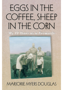 Eggs in the Coffee, Sheep in the Corn