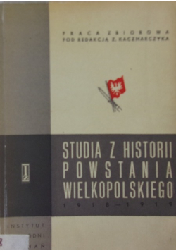 Studia z historii powstania Wielkopolskiego