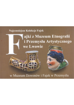 Fajki z Muzeum Etnografii i Przemysłu Artystycznego we Lwowie