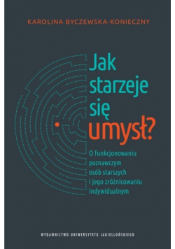 Jak starzeje się umysł