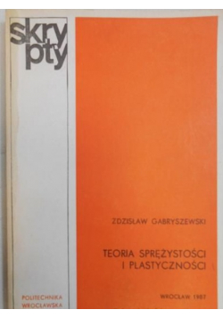 Teoria sprężystości i plastyczności