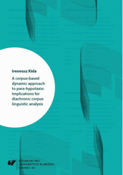 A corpus-based dynamic approach to para-hypotaxis: Implications for diachronic corpus linguistic analysis