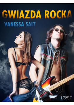 LUST. Gwiazda rocka - opowiadanie erotyczne