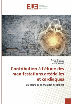 Contribution à l'étude des manifestations artérielles et cardiaques