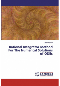 Rational Integrator Method For The Numerical Solutions of ODEs