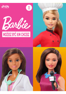 Barbie - Możesz być kim chcesz 1