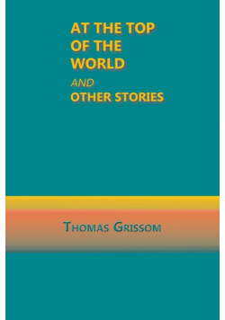 At the Top of the World and Other Stories