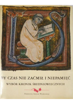 By czas nie zaćmił i niepamięć