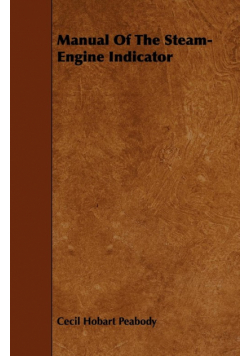 Manual Of The Steam-Engine Indicator