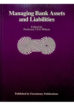Managing bank assets and liabilities