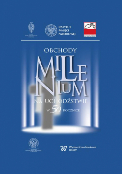 Obchody Millenium na uchodźstwie w 50. rocznicę