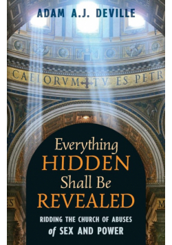 Everything Hidden Shall Be Revealed