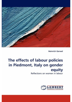 The Effects of Labour Policies in Piedmont, Italy on Gender Equity