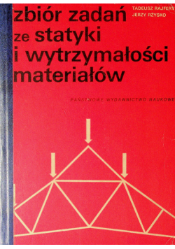 Zbiór zadań ze statyki i wytrzymałości materiałów
