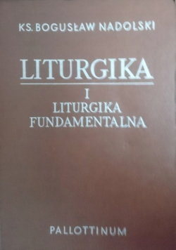 Liturgika tom 1 liturgika fundamentalna