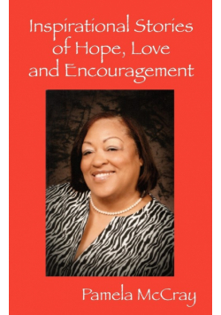 Inspirational Stories of Hope, Love and Encouragement