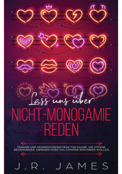 Lass uns über Nicht-Monogamie reden