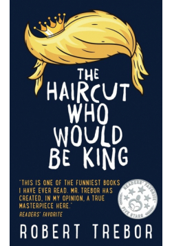 The Haircut Who Would Be King