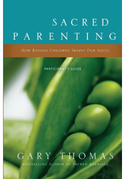 Sacred Parenting Participant's Guide