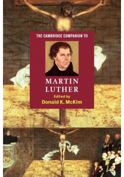 The Cambridge Companion to Martin Luther