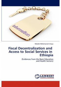 Fiscal Decentralization and   Access to Social Services in   Ethiopia