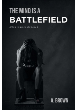 The Mind Is a Battlefield