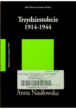Trzydziestolecie 1914 - 1944