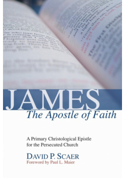 James, the Apostle of Faith