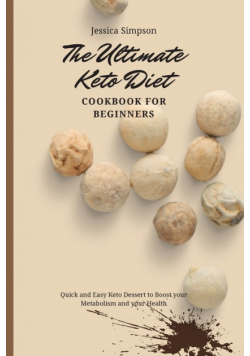 The Ultimate Keto Diet Cookbook for Beginners