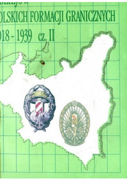 Z dziejów polskich formacji granicznych 1918 1939 część 2