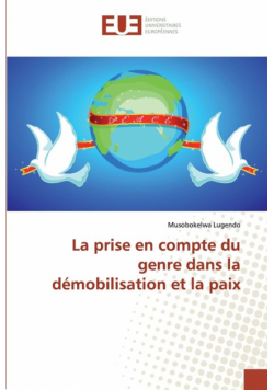 La prise en compte du genre dans la démobilisation et la paix